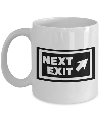 Next Exit Coffee Mug